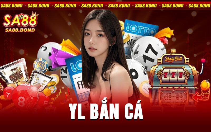 YL Bắn Cá